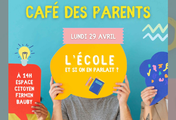 Photo N°1 : CAFÉ DES PARENTS : L'ÉCOLE ET SI ON EN PARLAIT ?