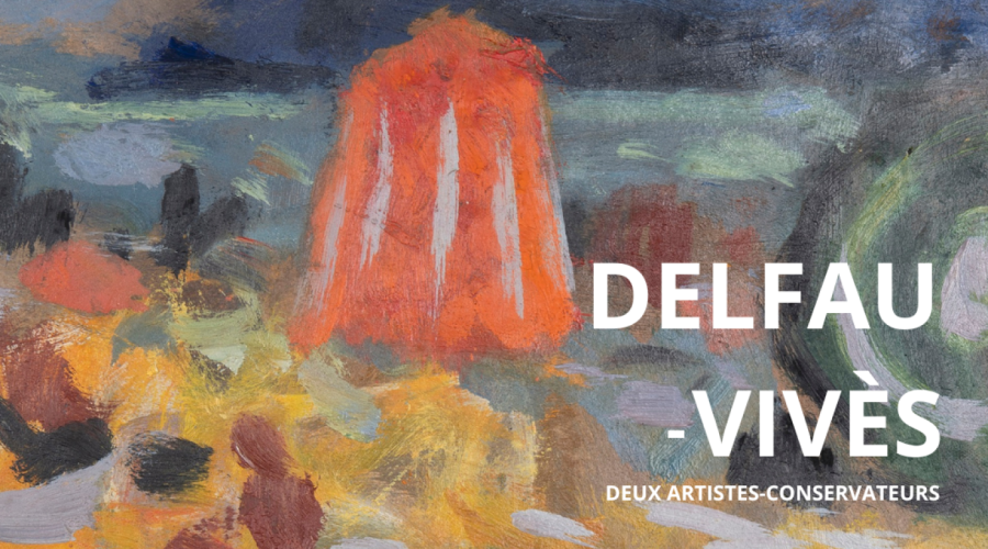 Delfau-Vivès: deux Artistes-Conservateurs
