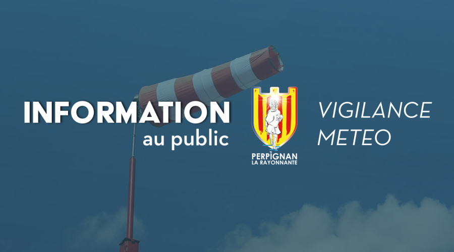 Vigilance Orange levée : la Mairie de Perpignan prend les dispositions nécessaires