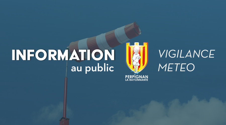 Vigilance Orange vents violents : la Mairie de Perpignan appelle à la prudence