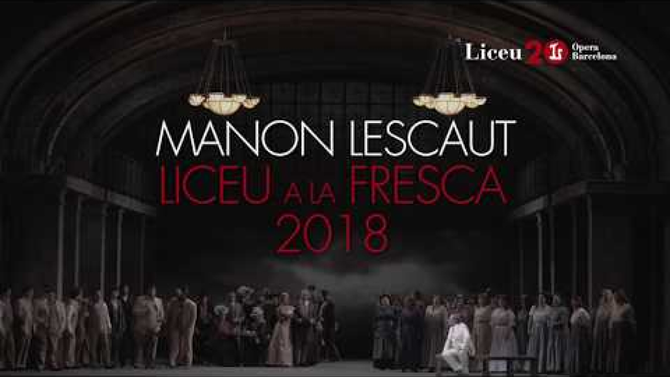 Image d'aperçu de la vidéo "Manon Lescaut - Liceu a la fresca".