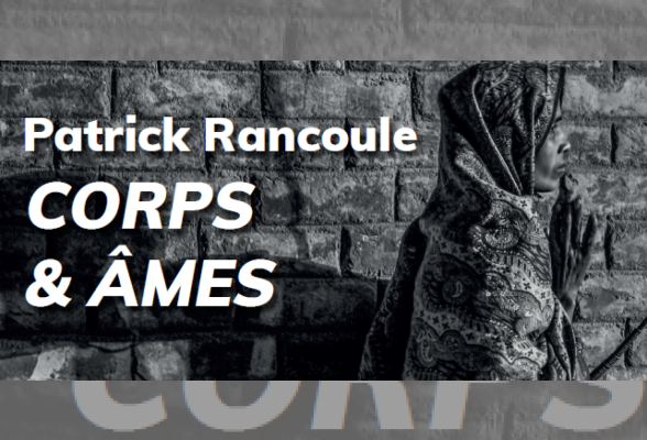 Photo N°1 : PATRICK RANCOULE - CORPS & ÂMES