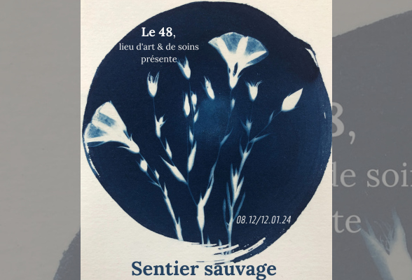 Photo N°1 : EXPOSITION SENTIER SAUVAGE