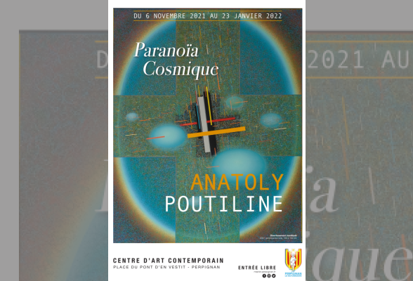 Photo N°1 : EXPOSITION PARANOÏA COSMIQUE - ANATOLY POUTILINE