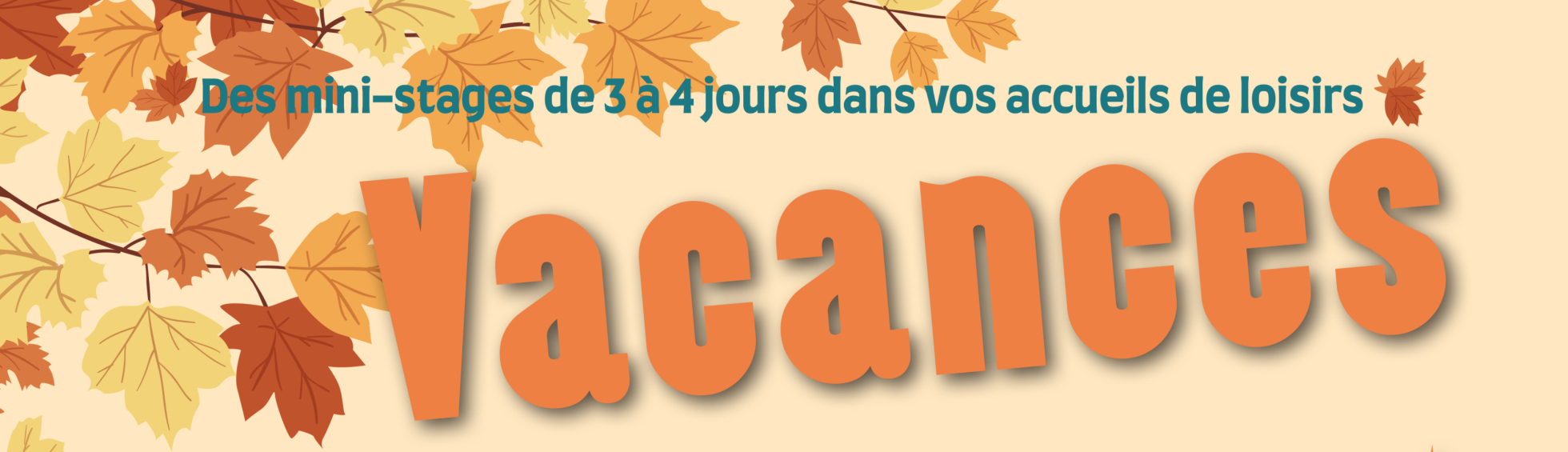 Des mini-stages de 3 à 4 jours dans vos accueils de loisirs
