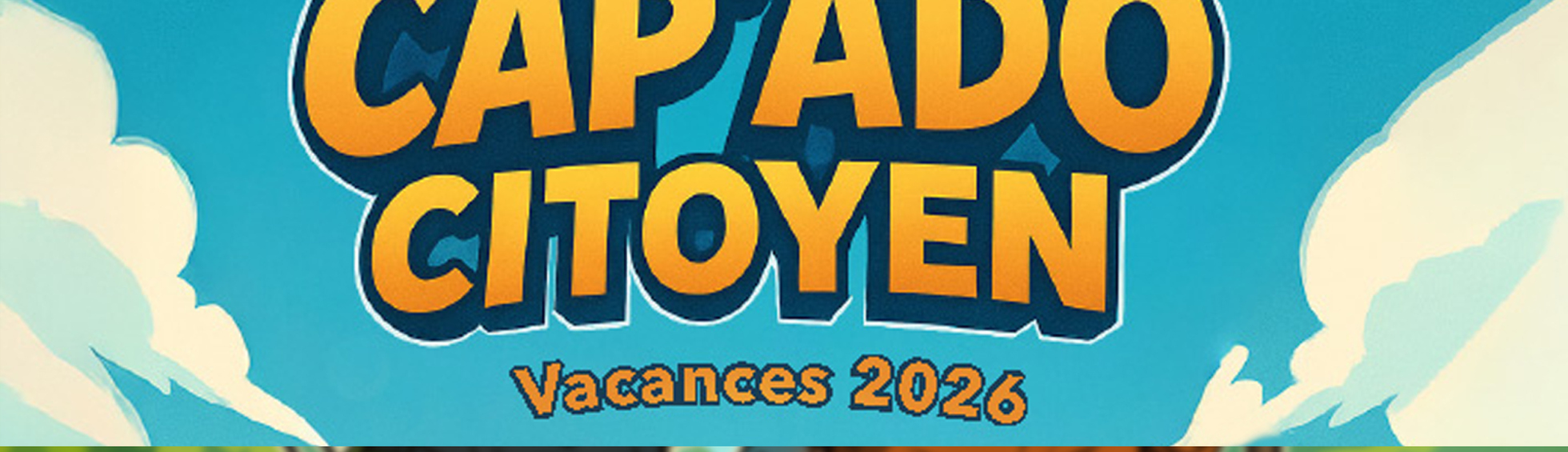 Cap'Ado Citoyen 2026