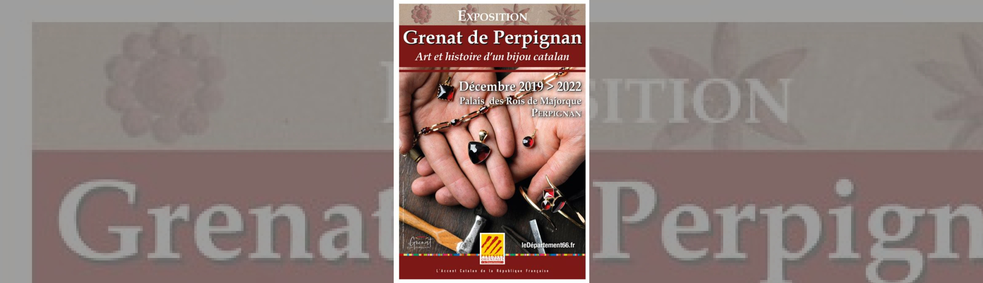 Photo N°1 : EXPOSITION "GRENAT DE PERPIGNAN" ART ET HISTOIRE D'UN BIJOU CATALAN