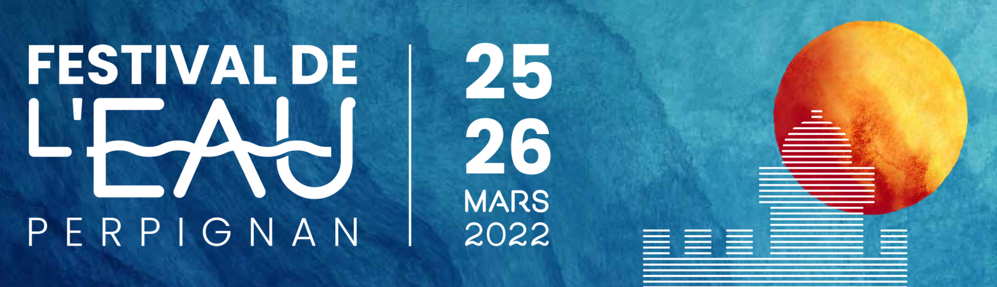 Festival de l'eau à Perpignan - 25 & 26 mars 2022