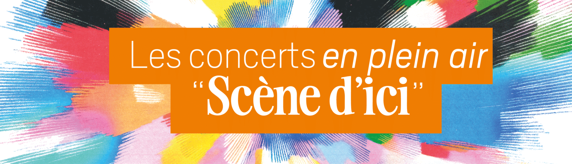 La “Scène d’ici” 2026