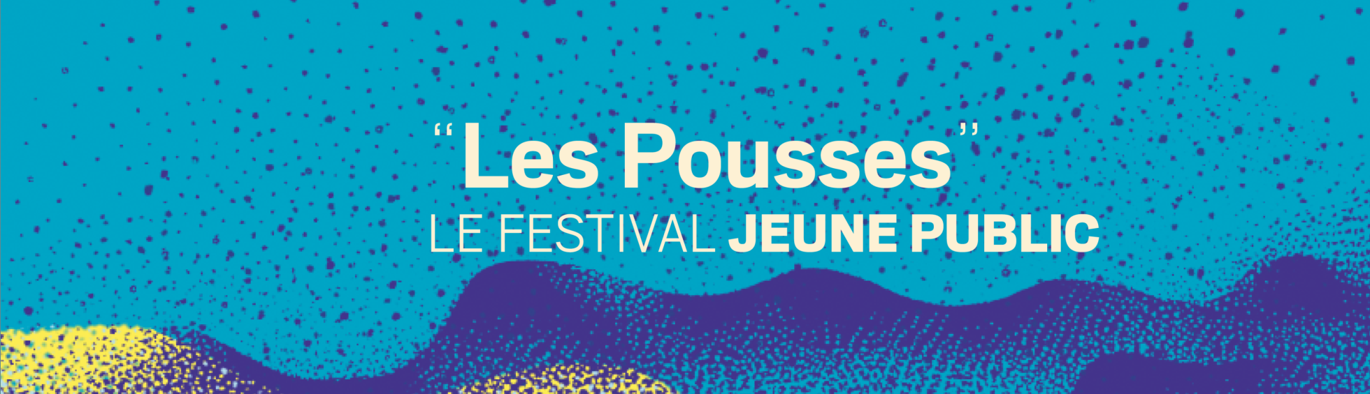Les Pousses du festival 2025