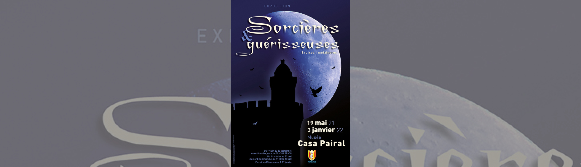 Casa Pairal - exposition  " Sorcières et guérisseuses "