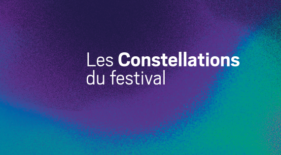 les Constellations du festival