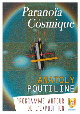 programme autour de l'exposition Anatoly Poutiline